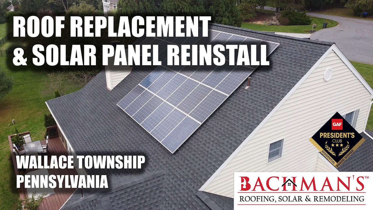 Roof Replacement & Solar Panel Reinstall | Wallace Township, Pennsylvania